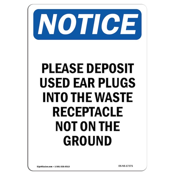 Safety Sign, OSHA Notice, 5" Height, Please Deposit Used Ear Plugs Sign, Portrait, 10PK